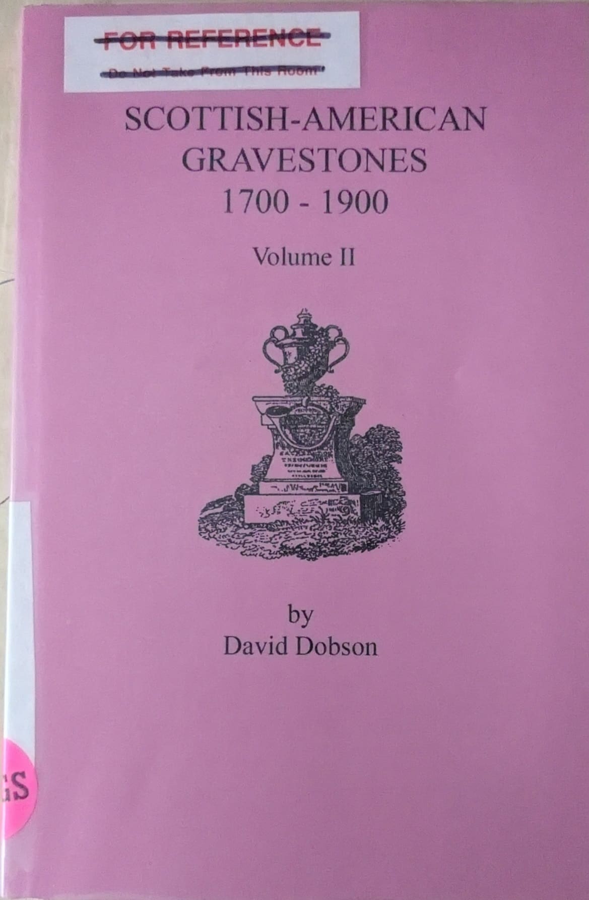 985. Scottish-American Gravestones, 1700-1900 Volume II